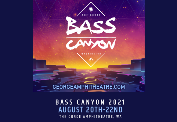 Bass Canyon Festival (Time: TBD) - Saturday at Gorge Amphitheatre