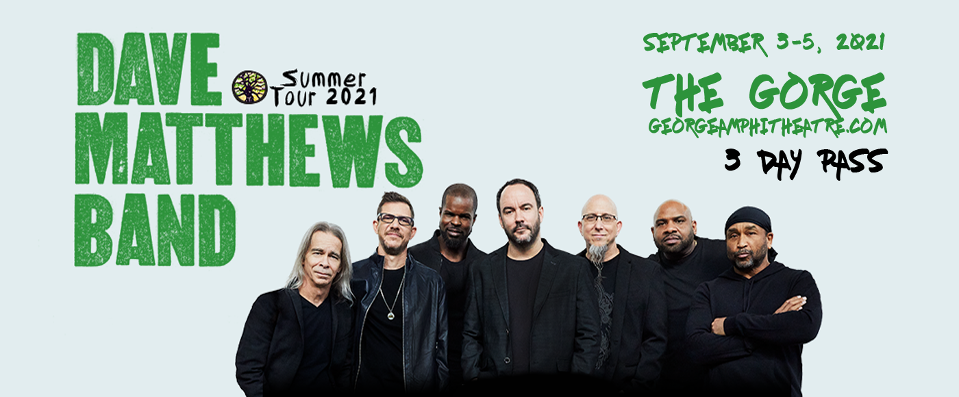 Dave Matthews Band - 3 Day Pass at Gorge Amphitheatre