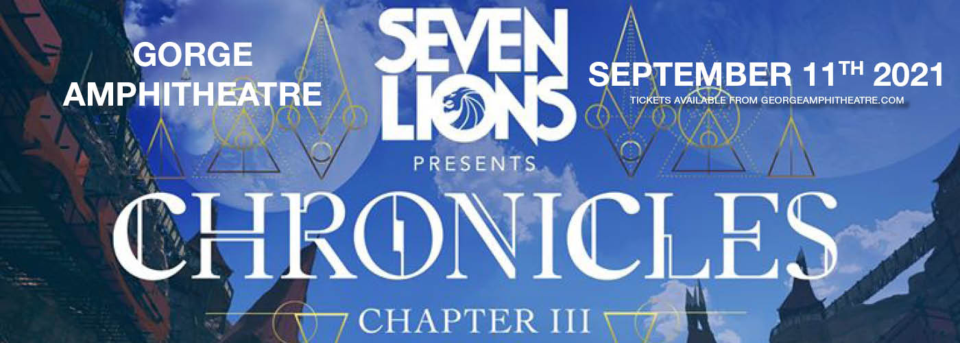 Seven Lions Presents: Chronicles 3 at Gorge Amphitheatre