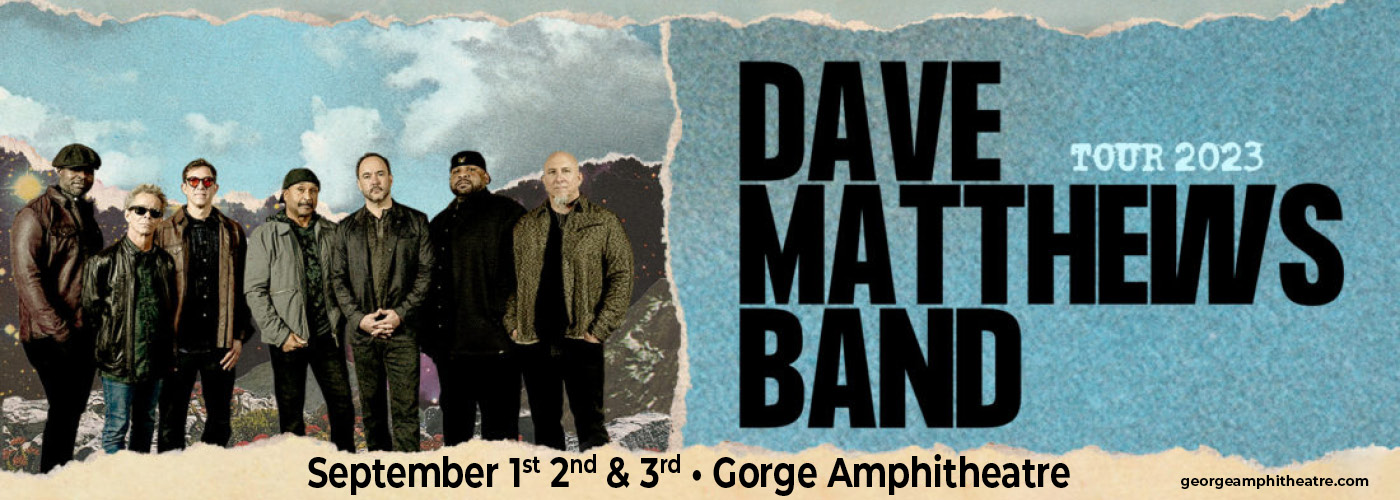 Dave Matthews Band at Gorge Amphitheatre