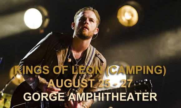 Camping Pass - Kings Of Leon (8/25-8/27) at Gorge Amphitheatre