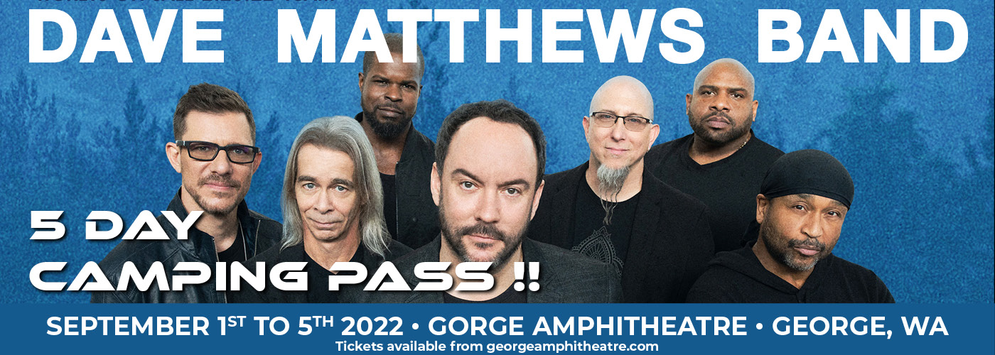 CAMPING PASSES: Dave Matthews Band - 5 Day Pass at Gorge Amphitheatre