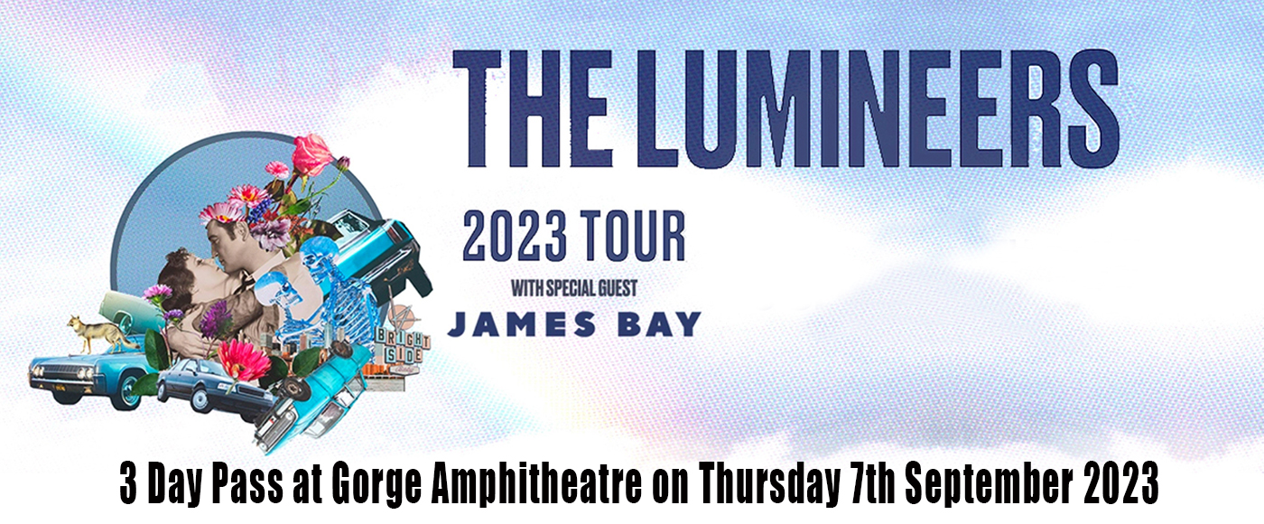CAMPING: The Lumineers & James Bay – 3 Day Pass