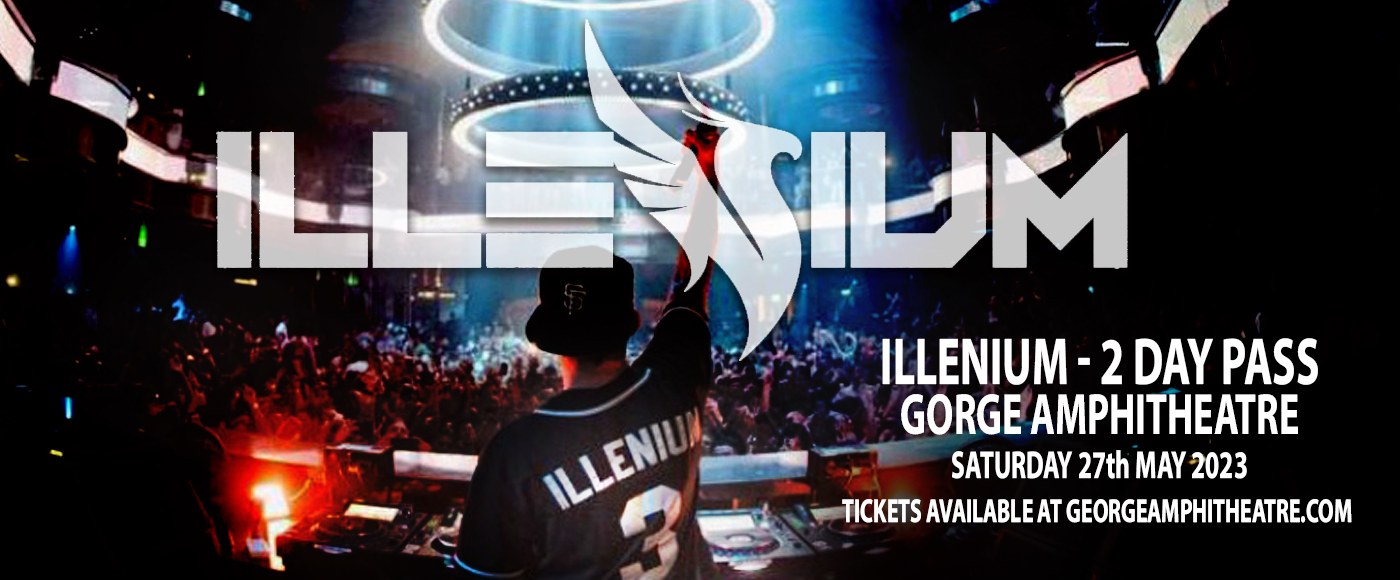 Illenium – 2 Day Pass