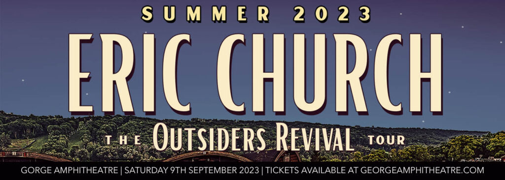 Eric Church at Gorge Amphitheatre